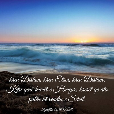 Picture 03 - Zanafilla 36:30 ALB - kreu Dishon, kreu Etser, kreu Dishan. Këta qenë - Bible Verse Picture