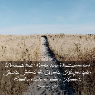 Picture 03 - Zanafilla 36:5 ALB - Basemathi lindi Reuelin, kurse Oholibamahu lindi - Bible Verse Picture