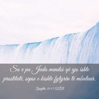 Picture 03 - Zanafilla 38:15 ALB - Sa e pa Juda mendoi që ajo ishte prostitutë, - Bible Verse Picture