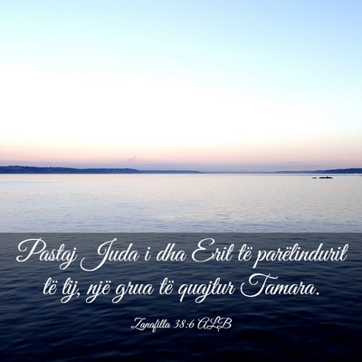 Picture 03 - Zanafilla 38:6 ALB - Pastaj Juda i dha Erit të parëlindurit të tij, - Bible Verse Picture