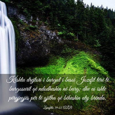 Picture 03 - Zanafilla 39:22 ALB - Kështu drejtori i burgut i besoi Jozefit tërë - Bible Verse Picture