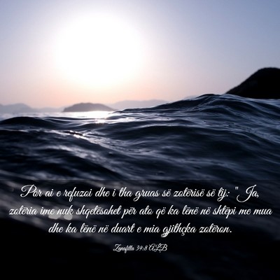 Picture 03 - Zanafilla 39:8 ALB - Por ai e refuzoi dhe i tha gruas së zotërisë - Bible Verse Picture