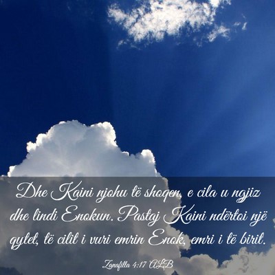 Picture 03 - Zanafilla 4:17 ALB - Dhe Kaini njohu të shoqen, e cila u ngjiz dhe - Bible Verse Picture
