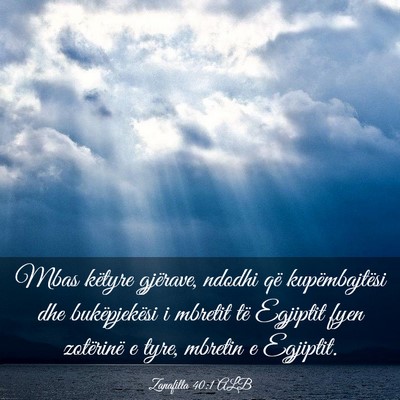 Picture 03 - Zanafilla 40:1 ALB - Mbas këtyre gjërave, ndodhi që kupëmbajtësi - Bible Verse Picture
