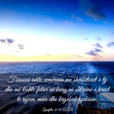 Picture 03 - Zanafilla 41:10 ALB - Faraoni ishte zemëruar me shërbëtorët e tij - Bible Verse Picture