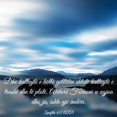 Picture 03 - Zanafilla 41:7 ALB - Dhe kallinjtë e hollë gëlltitën shtatë - Bible Verse Picture