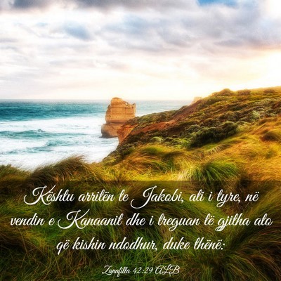 Picture 03 - Zanafilla 42:29 ALB - Kështu arritën te Jakobi, ati i tyre, në - Bible Verse Picture