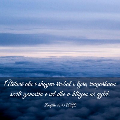 Picture 03 - Zanafilla 44:13 ALB - Atëherë ata i shqyen rrobat e tyre, ringarkuan - Bible Verse Picture