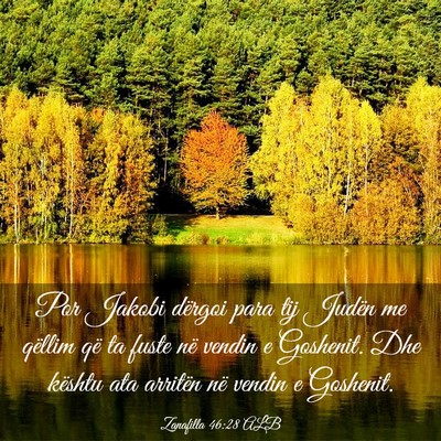 Picture 03 - Zanafilla 46:28 ALB - Por Jakobi dërgoi para tij Judën me qëllim që - Bible Verse Picture