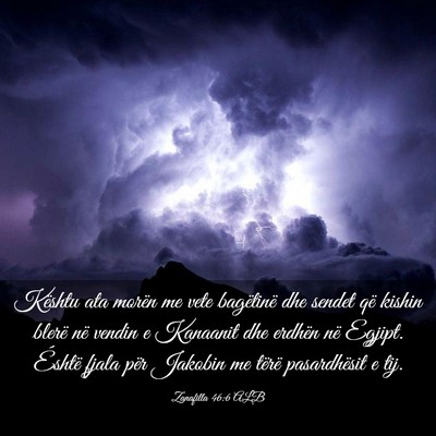 Picture 03 - Zanafilla 46:6 ALB - Kështu ata morën me vete bagëtinë dhe sendet - Bible Verse Picture