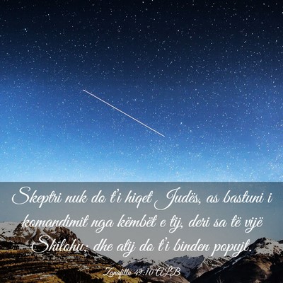 Picture 03 - Zanafilla 49:10 ALB - Skeptri nuk do t’i hiqet Judës, as bastuni i - Bible Verse Picture