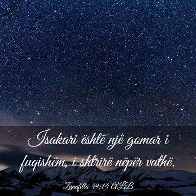 Picture 03 - Zanafilla 49:14 ALB - Isakari është një gomar i fuqishëm, i - Bible Verse Picture