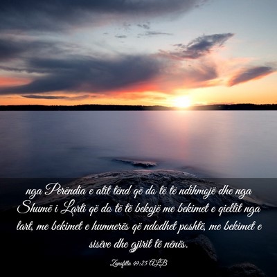 Picture 03 - Zanafilla 49:25 ALB - nga Perëndia e atit tënd që do të të - Bible Verse Picture