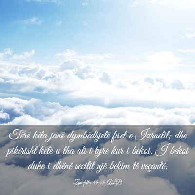 Picture 03 - Zanafilla 49:28 ALB - Tërë këta janë dymbëdhjetë fiset e - Bible Verse Picture