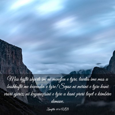 Picture 03 - Zanafilla 49:6 ALB - Mos hyftë shpirti im në mendjen e tyre, lavdia - Bible Verse Picture
