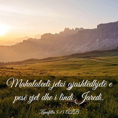 Picture 03 - Zanafilla 5:15 ALB - Mahalaleeli jetoi gjashtëdhjetë e pesë vjet - Bible Verse Picture