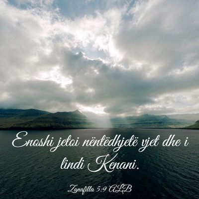 Picture 03 - Zanafilla 5:9 ALB - Enoshi jetoi nëntëdhjetë vjet dhe i lindi - Bible Verse Picture