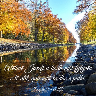 Picture 03 - Zanafilla 50:1 ALB - Atëherë Jozefi u hodh mbi fytyrën e të atit, - Bible Verse Picture