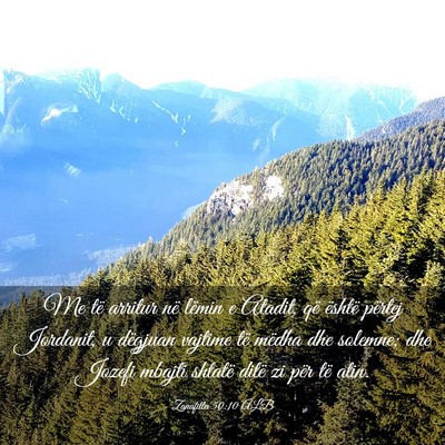 Picture 03 - Zanafilla 50:10 ALB - Me të arritur në lëmin e Atadit, që është - Bible Verse Picture