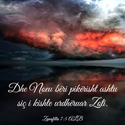 Picture 03 - Zanafilla 7:5 ALB - Dhe Noeu bëri pikërisht ashtu siç i kishte - Bible Verse Picture