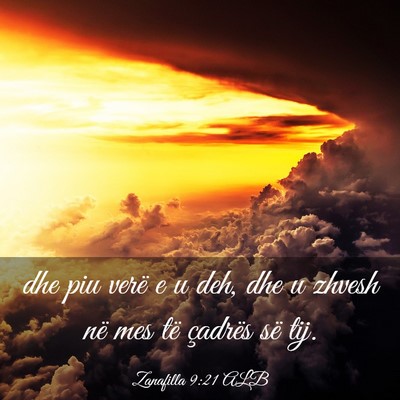 Picture 03 - Zanafilla 9:21 ALB - dhe piu verë e u deh, dhe u zhvesh në mes të - Bible Verse Picture