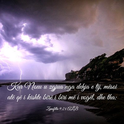 Picture 03 - Zanafilla 9:24 ALB - Kur Noeu u zgjua nga dehja e tij, mësoi atë që - Bible Verse Picture