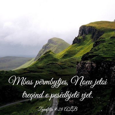 Picture 03 - Zanafilla 9:28 ALB - Mbas përmbytjes, Noeu jetoi treqind e - Bible Verse Picture