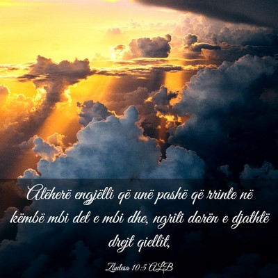 Picture 03 - Zbulesa 10:5 ALB - Atëherë engjëlli që unë pashë që rrinte - Bible Verse Picture