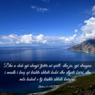 Picture 03 - Zbulesa 12:3 ALB - Dhe u duk një shenjë tjetër në qiell: dhe ja, - Bible Verse Picture