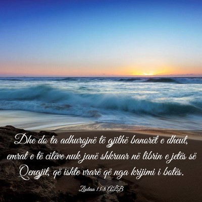 Picture 03 - Zbulesa 13:8 ALB - Dhe do ta adhurojnë të gjithë banorët e - Bible Verse Picture