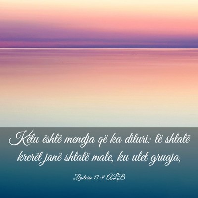 Picture 03 - Zbulesa 17:9 ALB - Këtu është mendja që ka dituri: të shtatë - Bible Verse Picture