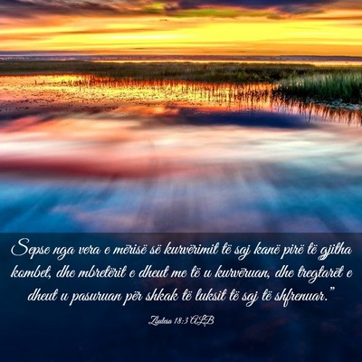 Picture 03 - Zbulesa 18:3 ALB - Sepse nga vera e mërisë së kurvërimit të saj - Bible Verse Picture