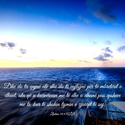 Picture 03 - Zbulesa 18:9 ALB - Dhe do ta qajnë atë dhe do të vajtojnë për - Bible Verse Picture