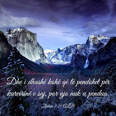 Picture 03 - Zbulesa 2:21 ALB - Dhe i dhashë kohë që të pendohet për - Bible Verse Picture