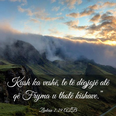 Picture 03 - Zbulesa 2:29 ALB - Kush ka veshë, le të dëgjojë atë që Fryma u - Bible Verse Picture