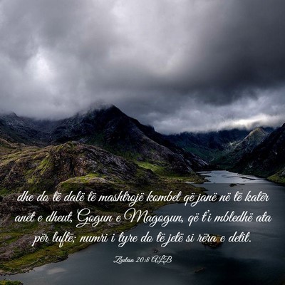 Picture 03 - Zbulesa 20:8 ALB - dhe do të dalë të mashtrojë kombet që janë - Bible Verse Picture
