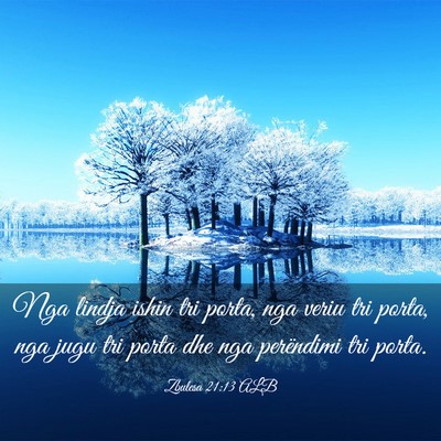Picture 03 - Zbulesa 21:13 ALB - Nga lindja ishin tri porta, nga veriu tri porta, - Bible Verse Picture