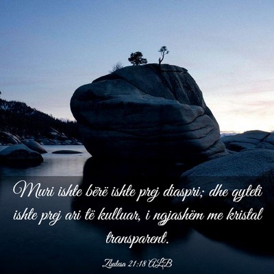 Picture 03 - Zbulesa 21:18 ALB - Muri ishte bërë ishte prej diaspri; dhe qyteti - Bible Verse Picture