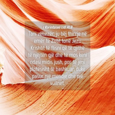 Picture 04 - 1 Korintasve 1:10 ALB - Tani vëllezër, ju bëj thirrje në emër të - Bible Verse Picture