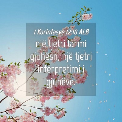 Picture 04 - 1 Korintasve 12:10 ALB - një tjetri larmi gjuhësh; një tjetri - Bible Verse Picture