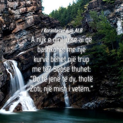 Picture 04 - 1 Korintasve 6:16 ALB - A nuk e dini ju se ai që bashkohet me një - Bible Verse Picture