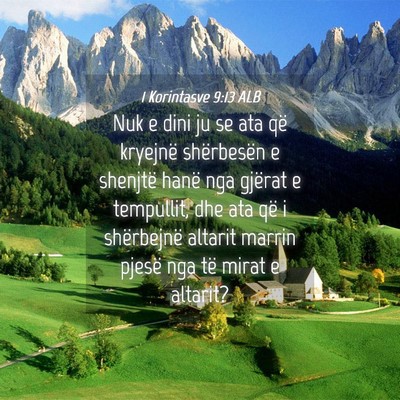 Picture 04 - 1 Korintasve 9:13 ALB - Nuk e dini ju se ata që kryejnë shërbesën e - Bible Verse Picture