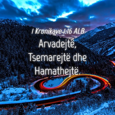 Picture 04 - 1 Kronikave 1:16 ALB - Arvadejtë, Tsemarejtë dhe - Bible Verse Picture