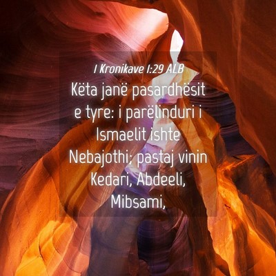 Picture 04 - 1 Kronikave 1:29 ALB - Këta janë pasardhësit e tyre: i parëlinduri i - Bible Verse Picture