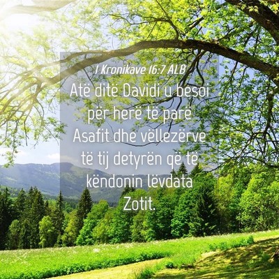 Picture 04 - 1 Kronikave 16:7 ALB - Atë ditë Davidi u besoi për herë të parë - Bible Verse Picture
