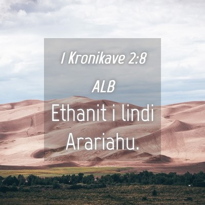 Picture 04 - 1 Kronikave 2:8 ALB - Ethanit i lindi - Bible Verse Picture