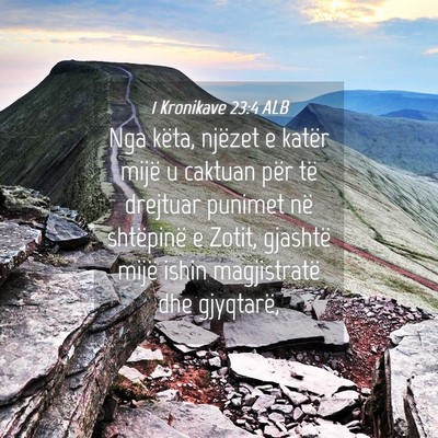 Picture 04 - 1 Kronikave 23:4 ALB - Nga këta, njëzet e katër mijë u caktuan për - Bible Verse Picture
