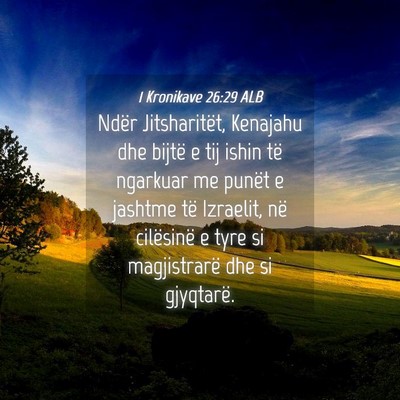 Picture 04 - 1 Kronikave 26:29 ALB - Ndër Jitsharitët, Kenajahu dhe bijtë e tij - Bible Verse Picture