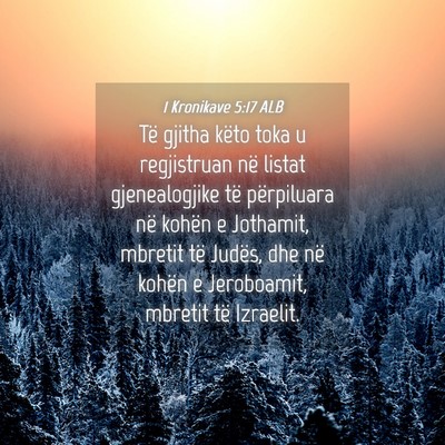 Picture 04 - 1 Kronikave 5:17 ALB - Të gjitha këto toka u regjistruan në listat - Bible Verse Picture