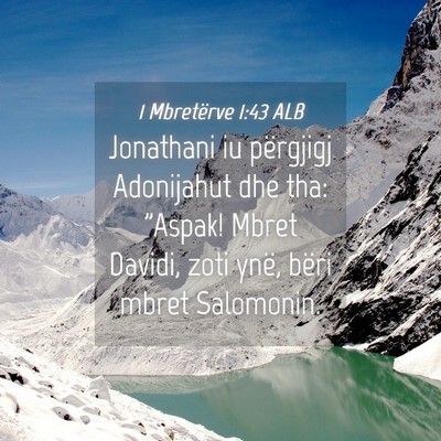 Picture 04 - 1 Mbretërve 1:43 ALB - Jonathani iu përgjigj Adonijahut dhe tha: - Bible Verse Picture
